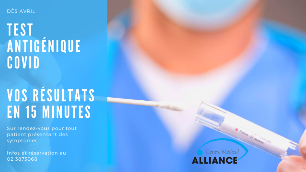Votre test antigénique COVID 19 en 15 minutes Centre médical de l